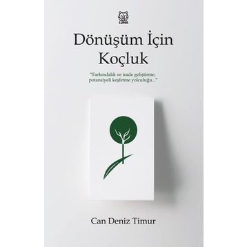 Dönüşüm İçin Koçluk - Can Deniz Timur