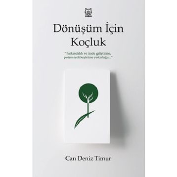 Dönüşüm İçin Koçluk - Can Deniz Timur