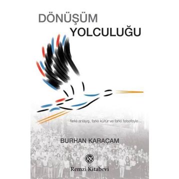 Dönüşüm Yolculuğu - Burhan Karaçam