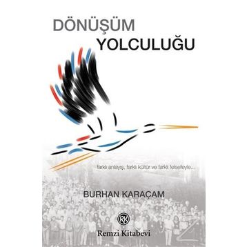 Dönüşüm Yolculuğu - Burhan Karaçam