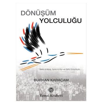 Dönüşüm Yolculuğu - Burhan Karaçam