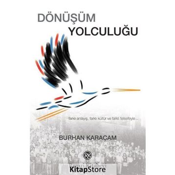 Dönüşüm Yolculuğu - Burhan Karaçam