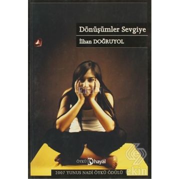 DÖNÜŞÜMLER SEVGIYE - İLHAN DOĞRUYOL (ISBN:9786055945718)