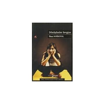 DÖNÜŞÜMLER SEVGIYE - İLHAN DOĞRUYOL (ISBN:9786055945718)