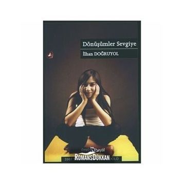 DÖNÜŞÜMLER SEVGIYE - İLHAN DOĞRUYOL (ISBN:9786055945718)