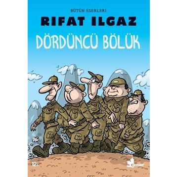 Dördüncü Bölük - Rıfat Ilgaz