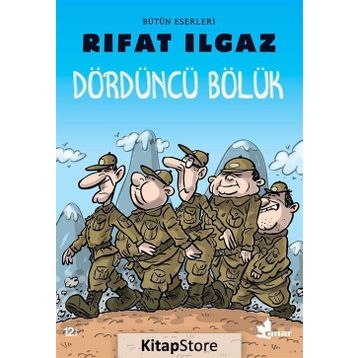 Dördüncü Bölük - Rıfat Ilgaz