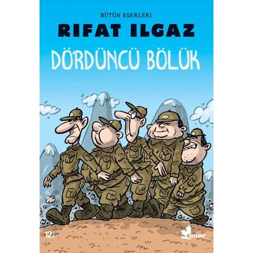 Dördüncü Bölük - Rıfat Ilgaz
