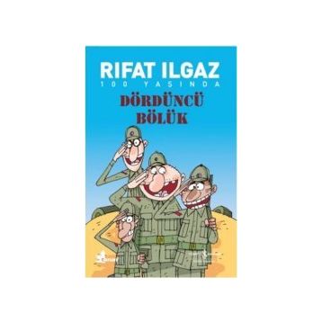 Dördüncü Bölük - Rıfat Ilgaz