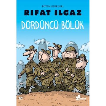 Dördüncü Bölük - Rıfat Ilgaz