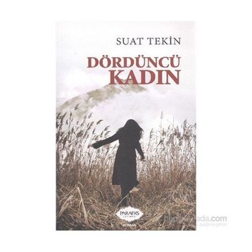 Dördüncü Kadın - Suat Tekin