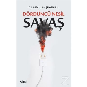Dördüncü Nesil Savaş - Abdullah Şengönül
