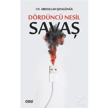 Dördüncü Nesil Savaş - Abdullah Şengönül