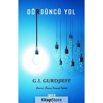 Dördüncü Yol - George Gurdjieff