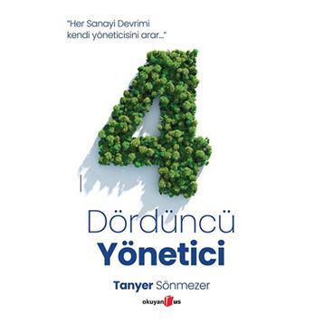 Dördüncü Yönetici - Tanyer Sönmezer