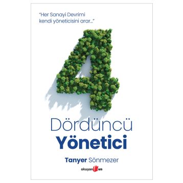 Dördüncü Yönetici - Tanyer Sönmezer
