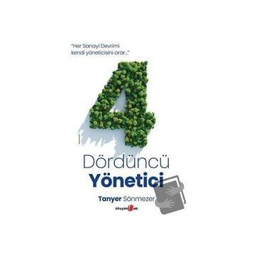 Dördüncü Yönetici - Tanyer Sönmezer