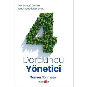 Dördüncü Yönetici - Tanyer Sönmezer