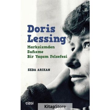 Doris Lessing - Marksizmden Sufizme Bir Yaşam