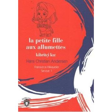 Dorlion Yayınevi Kibritçi Kız - La Petite Fille Aux Allumettes / Fransızca Hikayeler Seviye 1 484927
