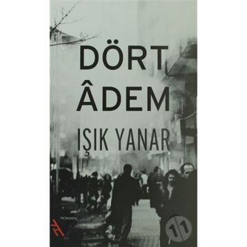 DÖRT ADEM - IŞIK YANAR