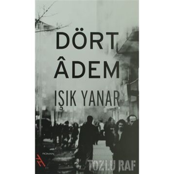 DÖRT ADEM - IŞIK YANAR