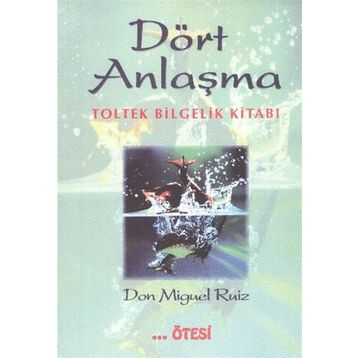 DÖRT ANLAŞMA - MIGUEL RUIZ