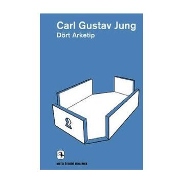 DÖRT ARKETIP - CARL GUSTAV JUNG