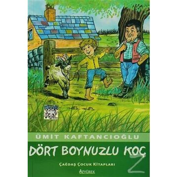 DÖRT BOYNUZLU KOÇ - ÜMİT KAFTANCIOĞLU