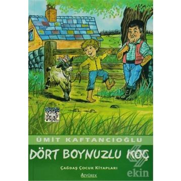 DÖRT BOYNUZLU KOÇ - ÜMİT KAFTANCIOĞLU