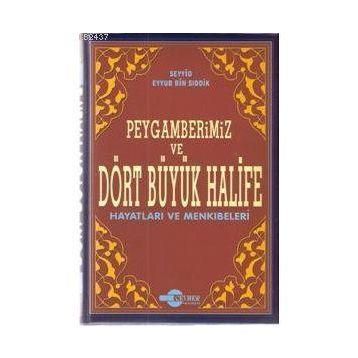 DÖRT BÜYÜK HALIFE - EYYUB BIN SIDDIK