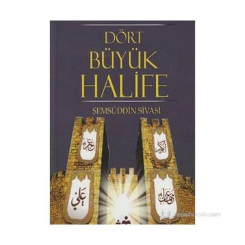 DÖRT BÜYÜK HALIFE - EYYUB BIN SIDDIK