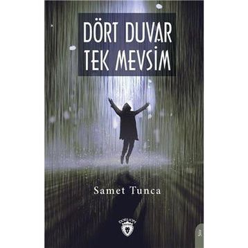 Dört Duvar Tek Mevsim - Samet Tunca