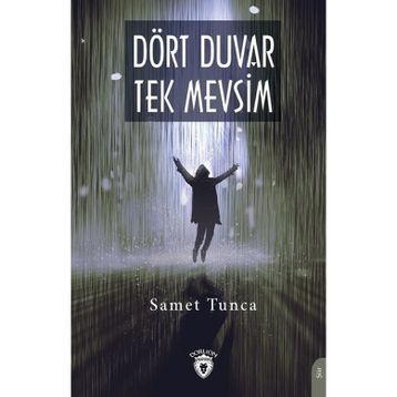 Dört Duvar Tek Mevsim - Samet Tunca