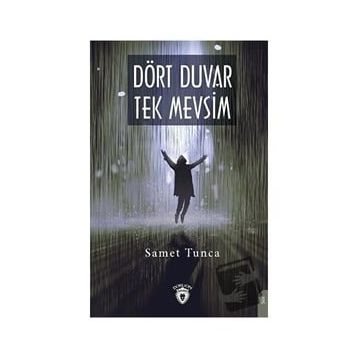 Dört Duvar Tek Mevsim - Samet Tunca
