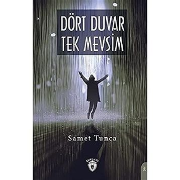 Dört Duvar Tek Mevsim - Samet Tunca
