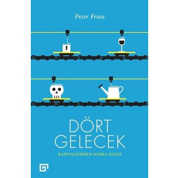 Dört Gelecek - Peter Frase