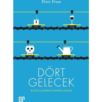 Dört Gelecek - Peter Frase