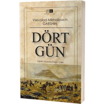 Dört Gün - Vsevolod Garshin