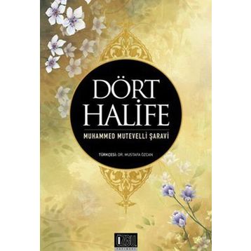 DÖRT HALIFE - MUHAMMED MÜTEVELLİ ŞARAVİ
