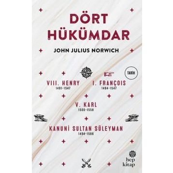 Dört Hükümdar - John Julius Norwich