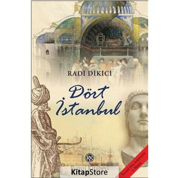 Dört İstanbul - Radi Dikici