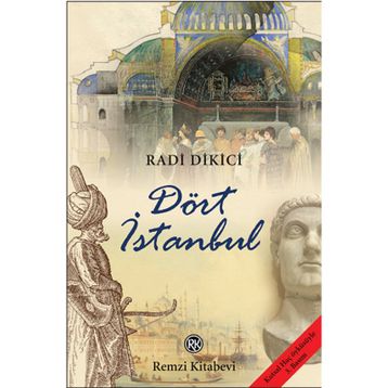 Dört İstanbul - Radi Dikici