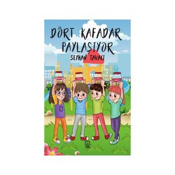 Dört Kafadar Paylaşıyor - Seyhan Tavacı