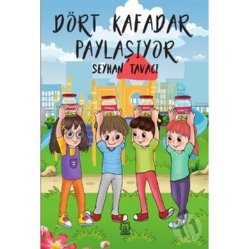 Dört Kafadar Paylaşıyor - Seyhan Tavacı