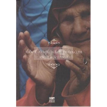 DÖRT KAPI KIRK MAKAM - ESAT KORKMAZ