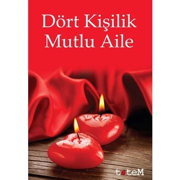 DÖRT KIŞILIK MUTLU AILE - KOLEKTIF