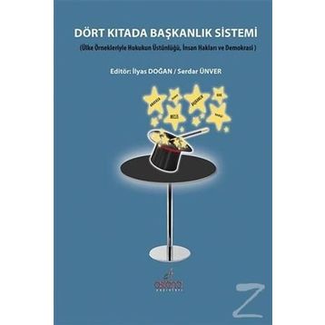 Dört Kıtada Başkanlık Sistemi - Serdar Ünver İlyas Doğan