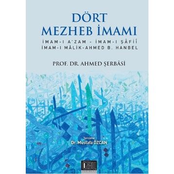 Dört Mezheb İmamı - Ahmed Şerbasi
