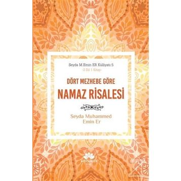 Dört Mezhebe Göre Namaz Risalesi